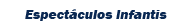 Espect&aacute;culos Infantis